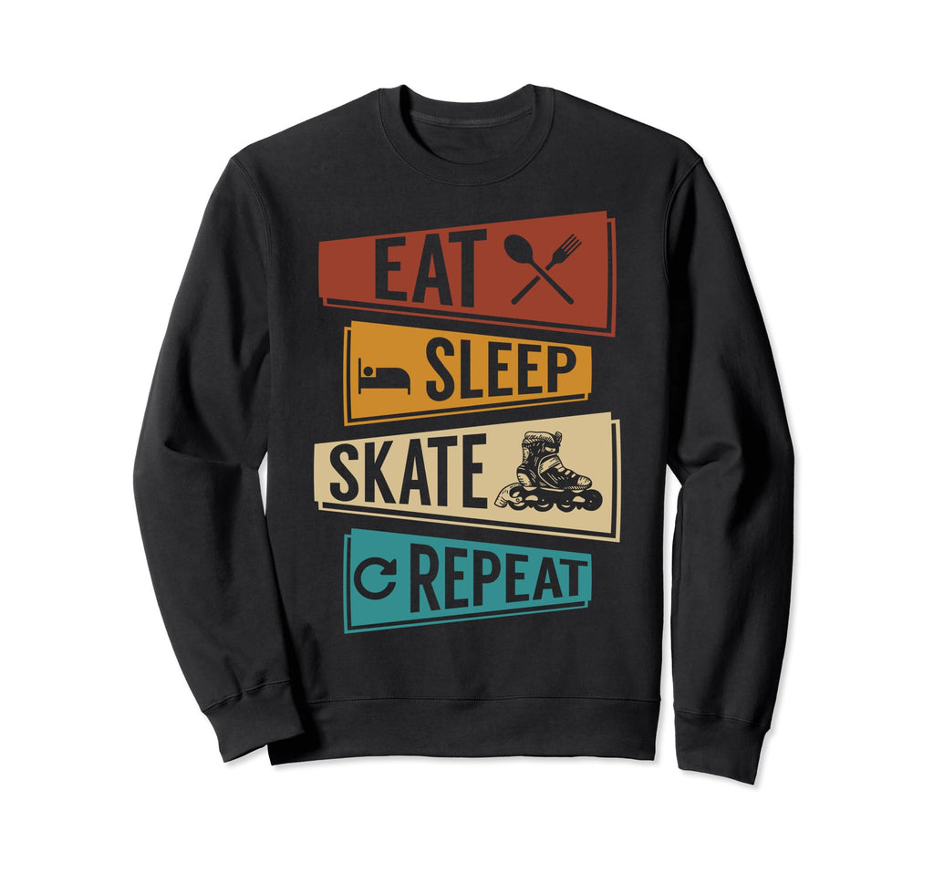 Eat Sleep Skate Repeat Funny Roller Sweatshirt - Unique Graphic for Adults - T-Shirt, Sweatshirt, Hoodie