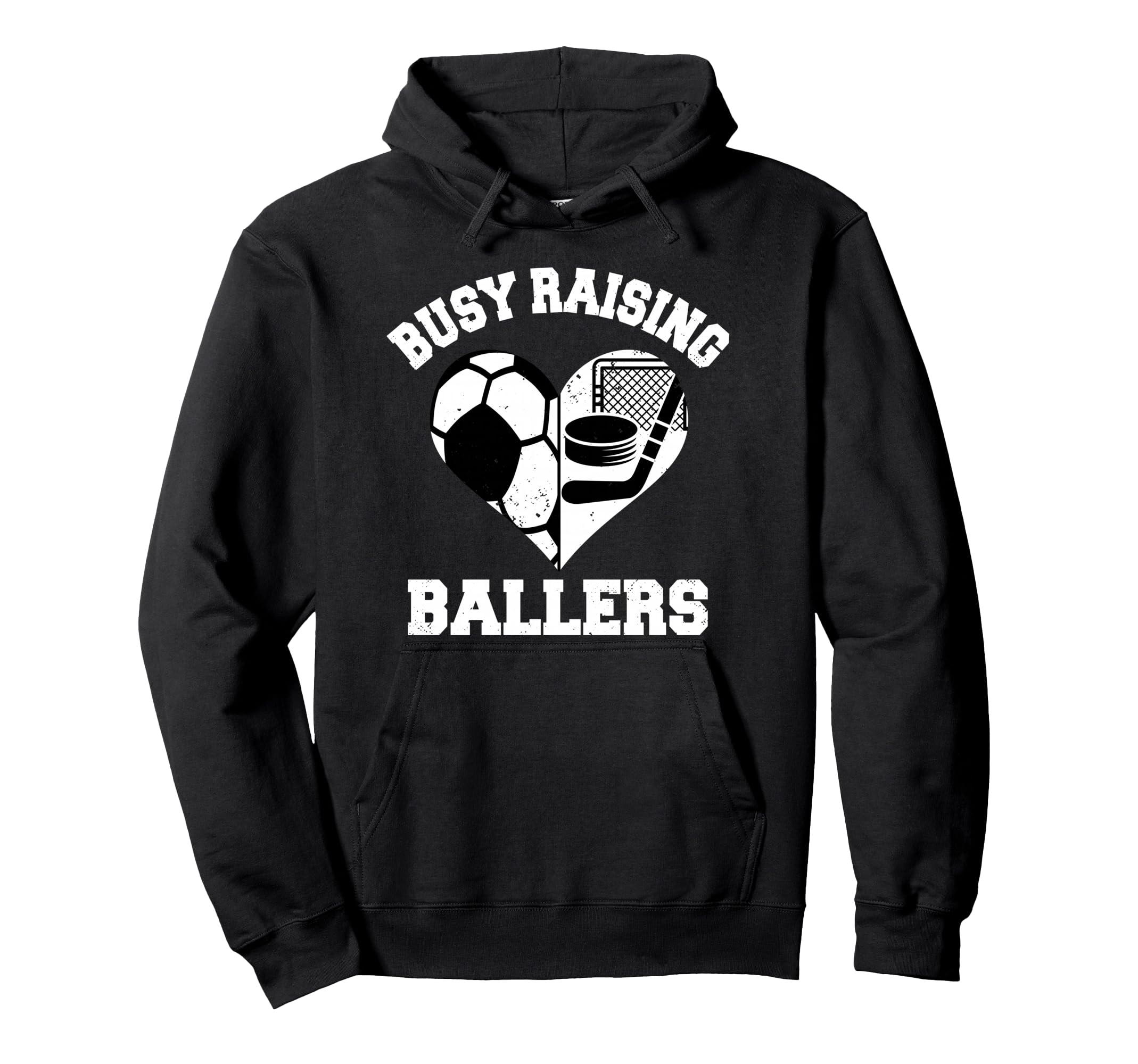 Busy Raising Ballers Soccer Hockey Heart Hoodie - Unique Graphic Men Women - T-Shirt, Sweatshirt, Hoodie