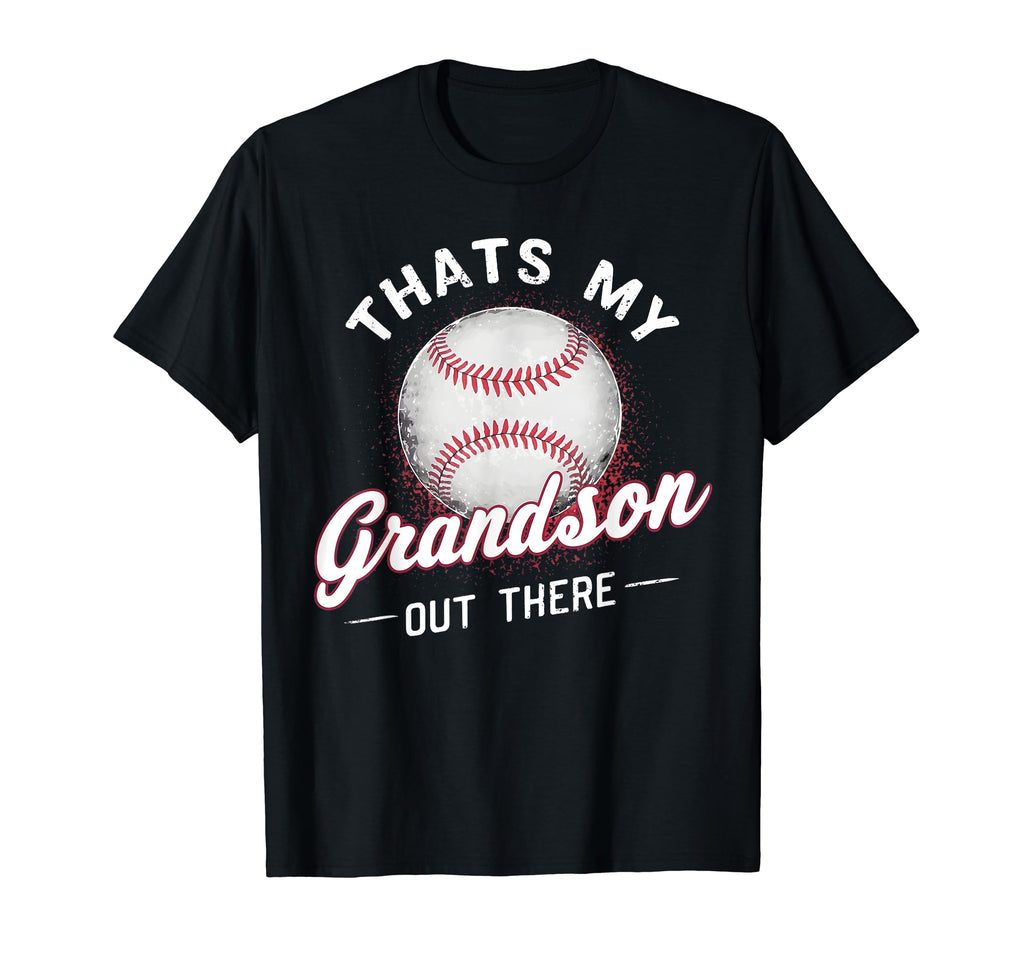 Thats My Grandson Out There Baseball T-Shirt - Custom Art Print Men Women - T-Shirt, Sweatshirt, Hoodie