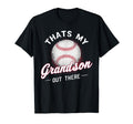 Thats My Grandson Out There Baseball T-Shirt - Custom Art Print Men Women - T-Shirt, Sweatshirt, Hoodie
