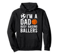 Im Dad Busy Raising Ballers Soccer Hoodie - Aesthetic Graphic Men Women - T-Shirt, Sweatshirt, Hoodie