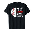 My Bro Is Baseball Catcher Sister Baseball T-Shirt - Unique Graphic Unisex - T-Shirt, Sweatshirt, Hoodie