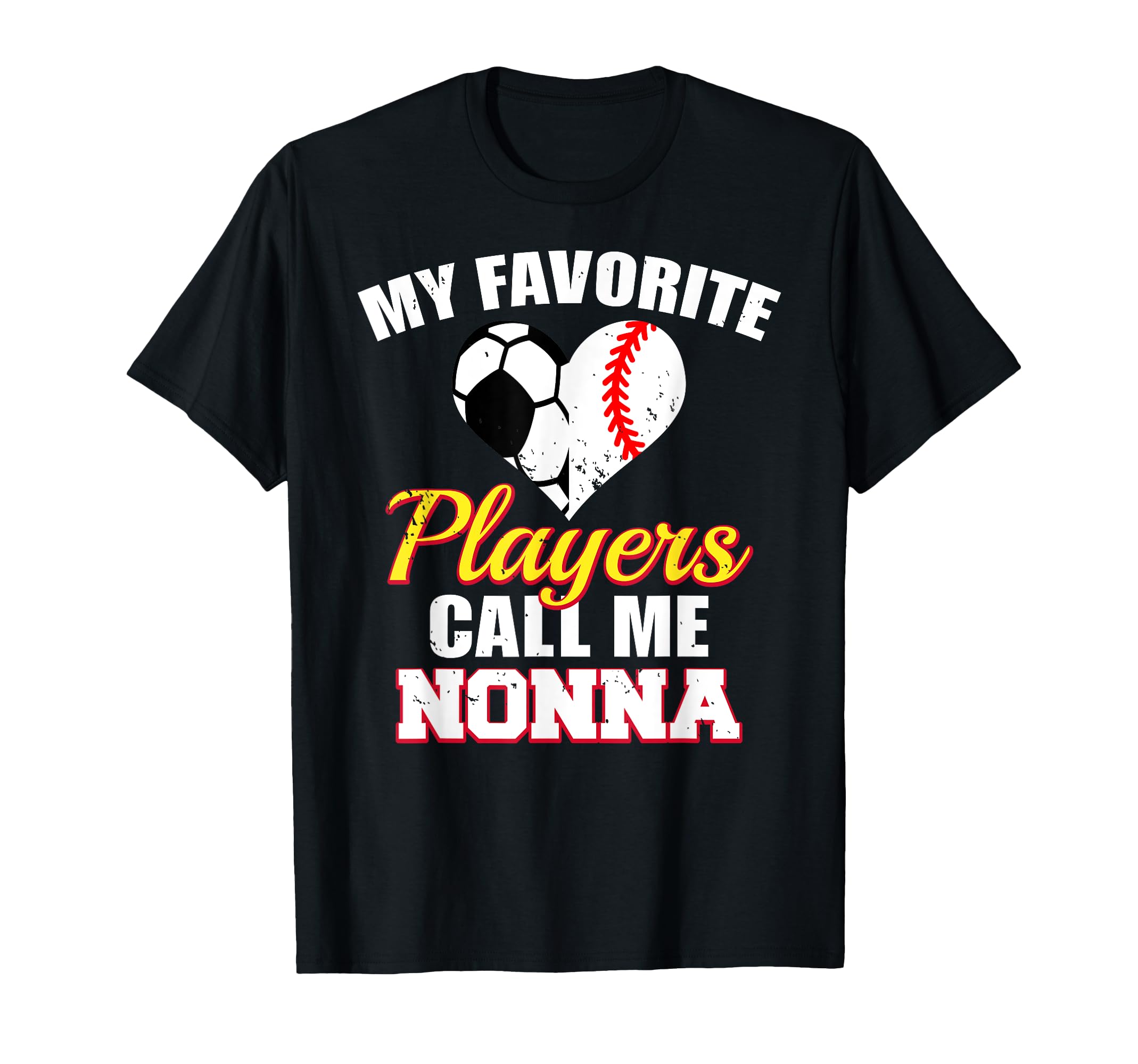 My Favorite Players Call Me Nonna Soccer T-Shirt - Trendy Graphic Unisex - T-Shirt, Sweatshirt, Hoodie