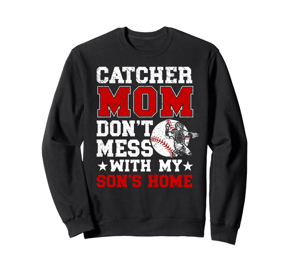 Baseball Catcher Mom Funny Baseball Sweatshirt - Unique Graphic for Adults - T-Shirt, Sweatshirt, Hoodie