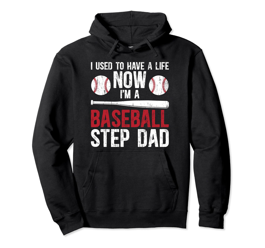 Im Baseball Step Dad Baseball Hoodie - Fun Novelty Design for Adults - T-Shirt, Sweatshirt, Hoodie