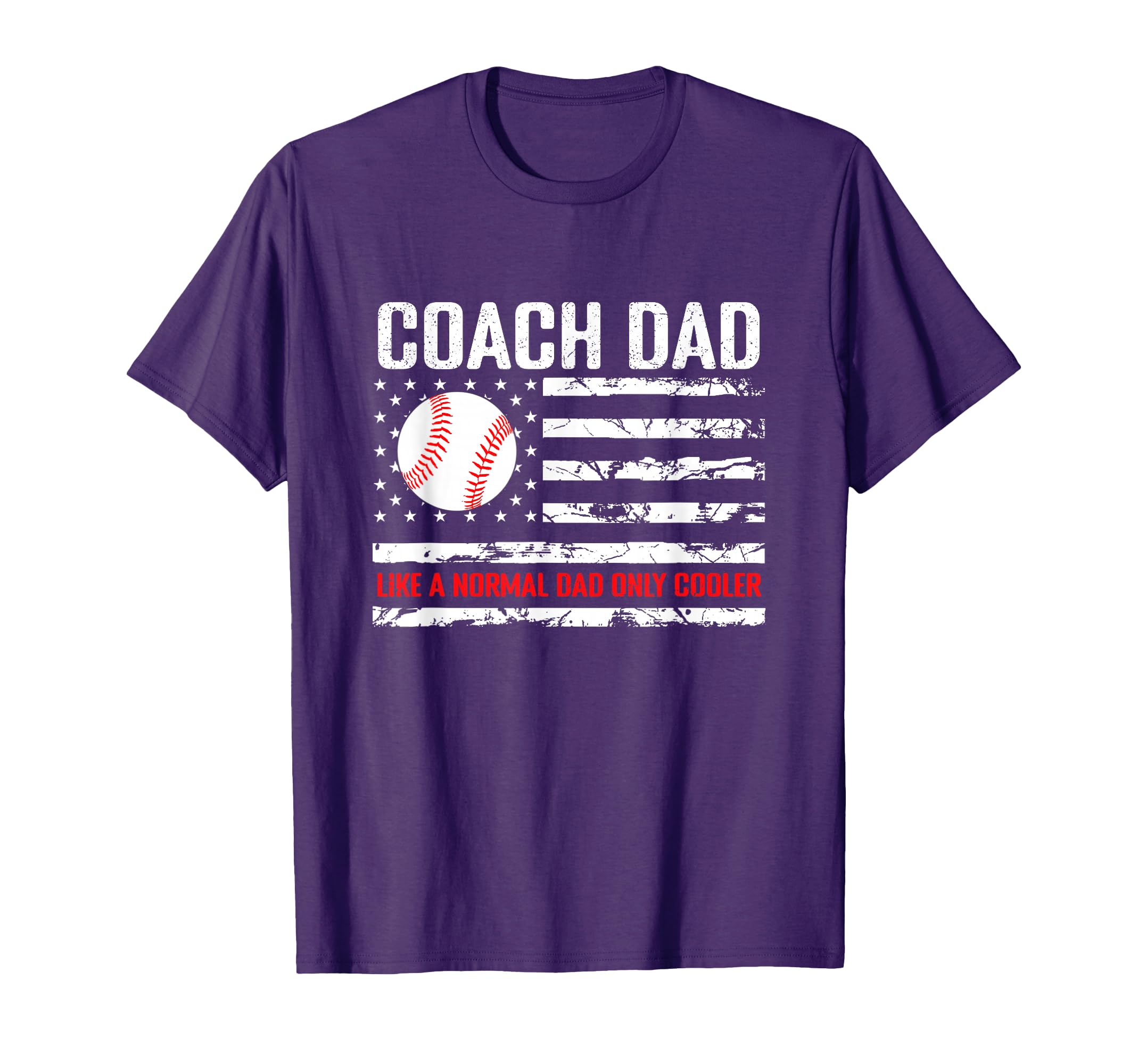 Baseball Coach Dad Like Normal Dad Only T-Shirt - Graphic Print Men Women - T-Shirt, Sweatshirt, Hoodie