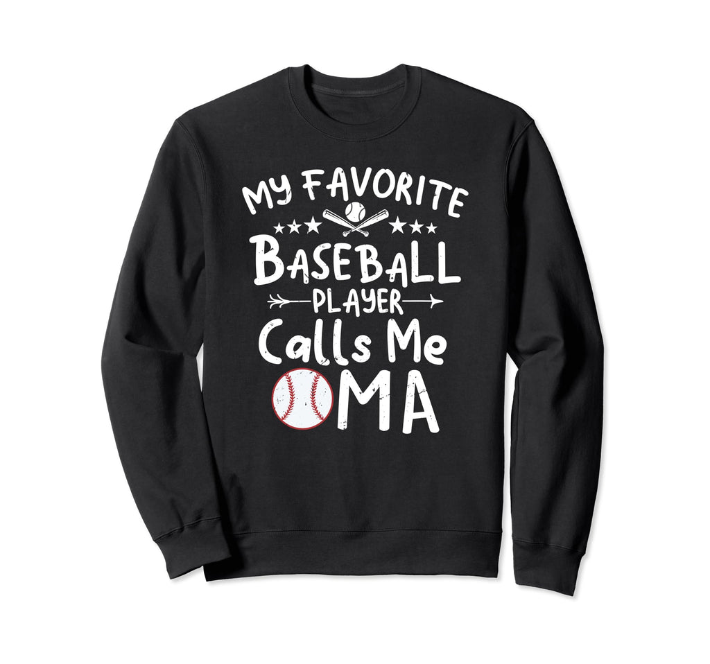 My Favorite Baseball Player Calls Sweatshirt - Novelty Apparel for Adults - T-Shirt, Sweatshirt, Hoodie