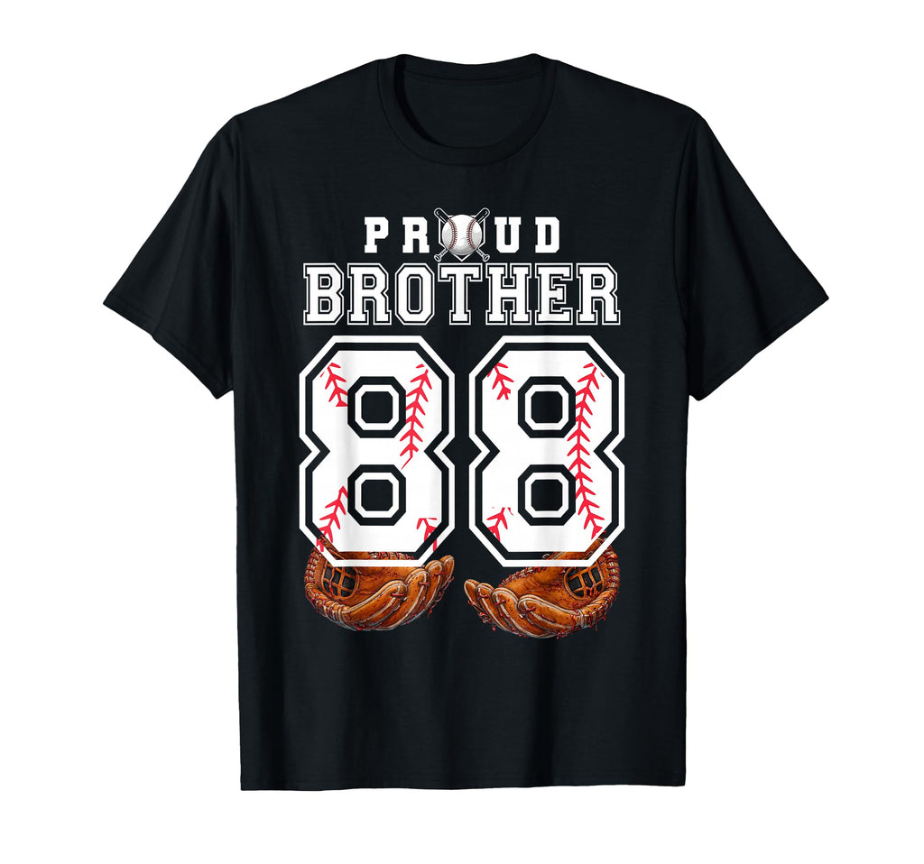 Proud Brother Baseball Player Number 88 T-Shirt - Unique Graphic Men Women - T-Shirt, Sweatshirt, Hoodie