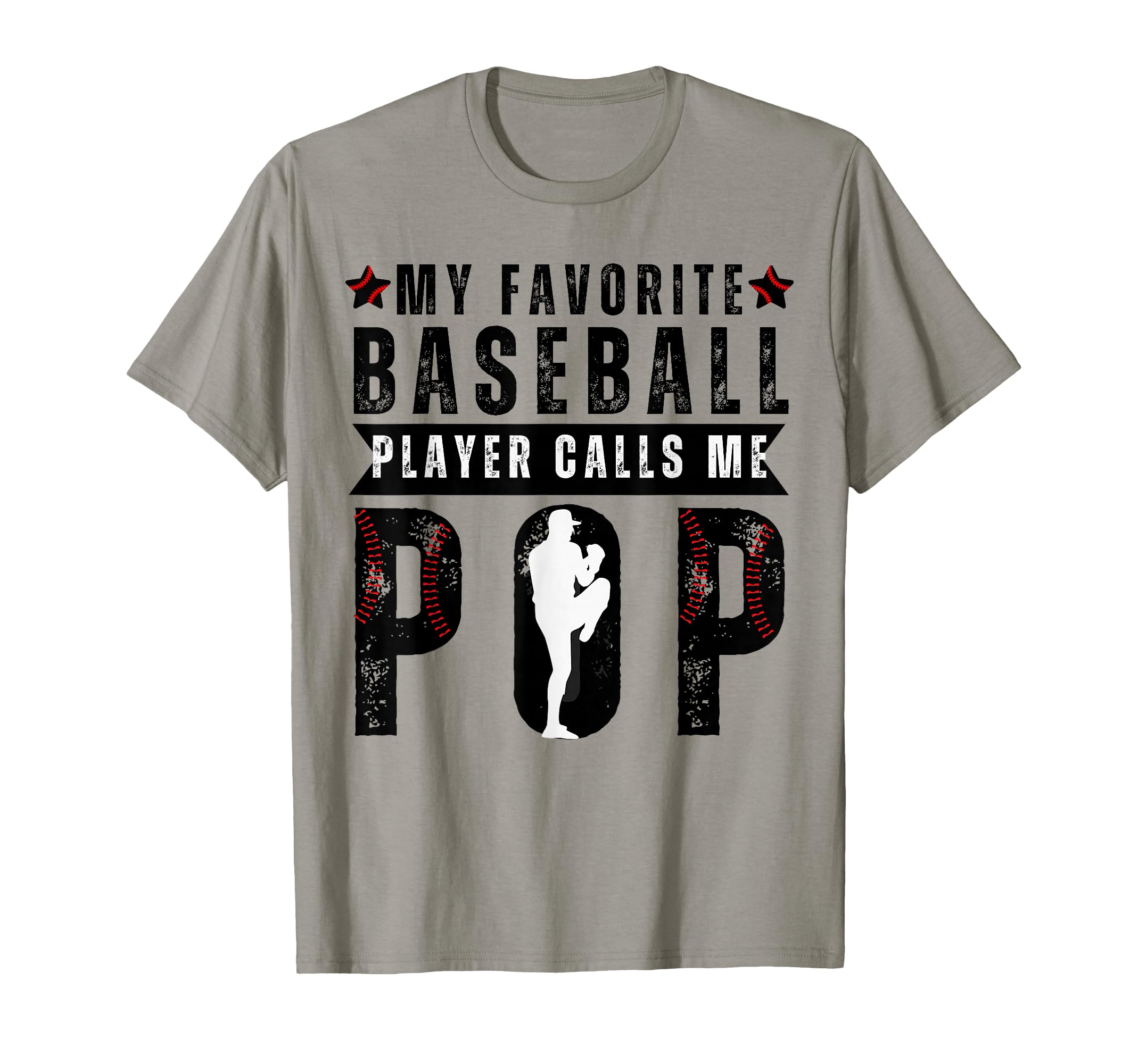 My Favorite Baseball Player Calls Me Pop T-Shirt - Unique Graphic Unisex - T-Shirt, Sweatshirt, Hoodie