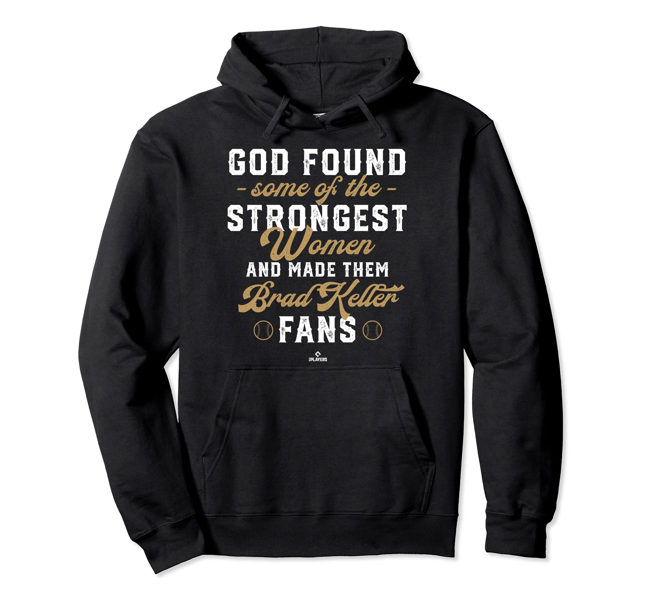 God Found Strongest Brad Keller Fans Hoodie - Streetwear Style Unisex - T-Shirt, Sweatshirt, Hoodie