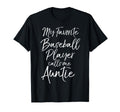 Baseball Aunt My Favorite Baseball T-Shirt - Streetwear Style Unisex - T-Shirt, Sweatshirt, Hoodie