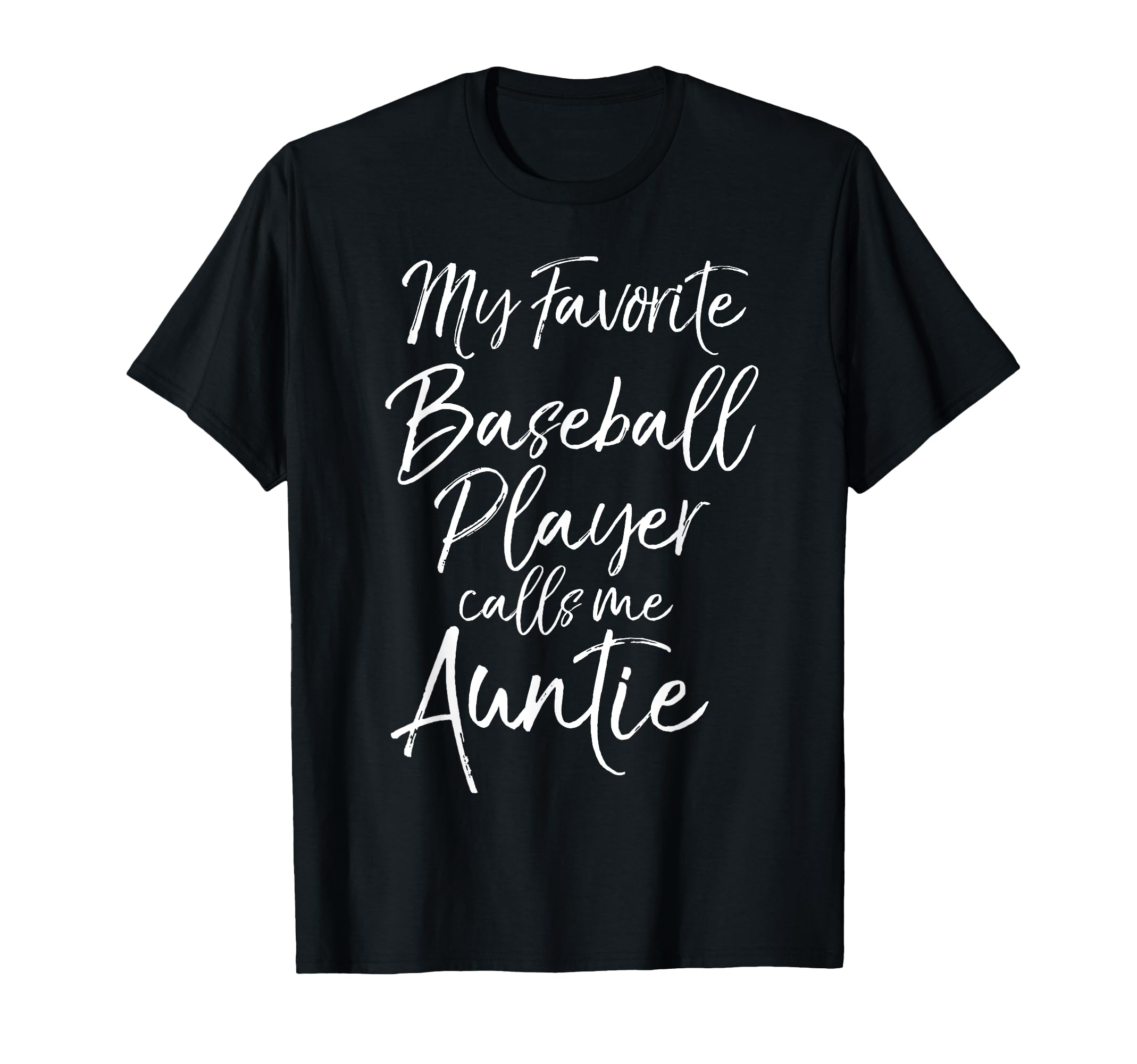 Baseball Aunt My Favorite Baseball T-Shirt - Streetwear Style Unisex - T-Shirt, Sweatshirt, Hoodie