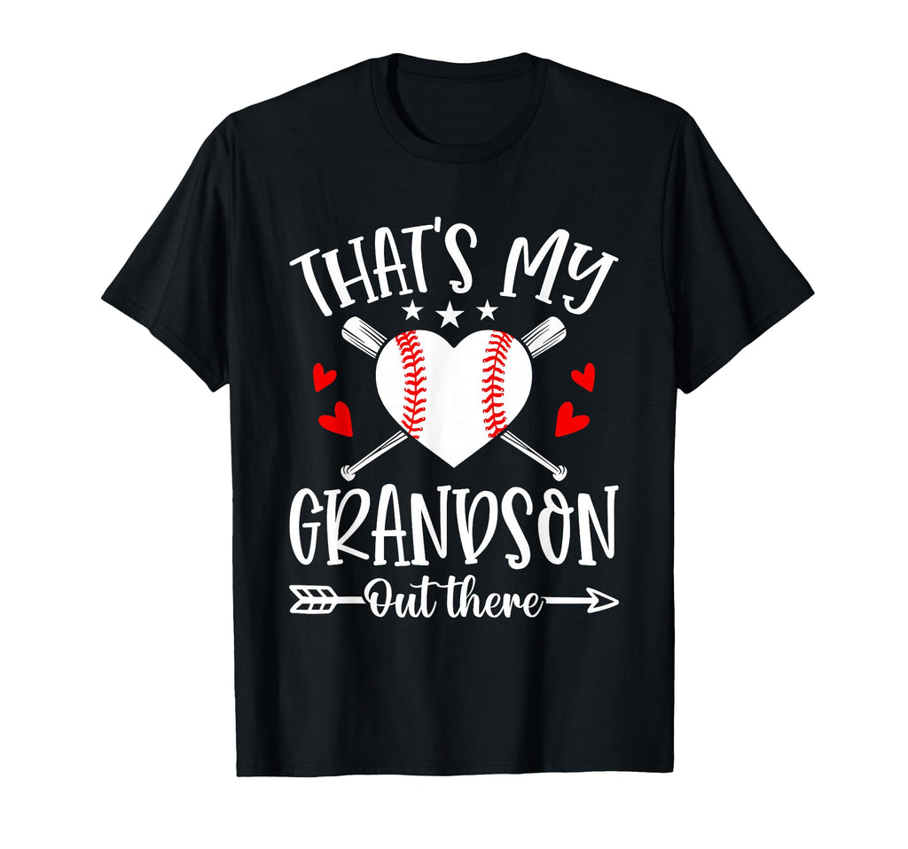 Thats My Grandson Out There Baseball T-Shirt - Trendy Graphic Men Women - T-Shirt, Sweatshirt, Hoodie