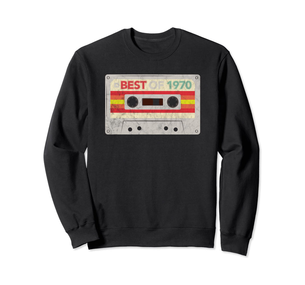 Funny Best 1970 Cassette Tape Sweatshirt - Casual Everyday Wear Men Women - T-Shirt, Sweatshirt, Hoodie