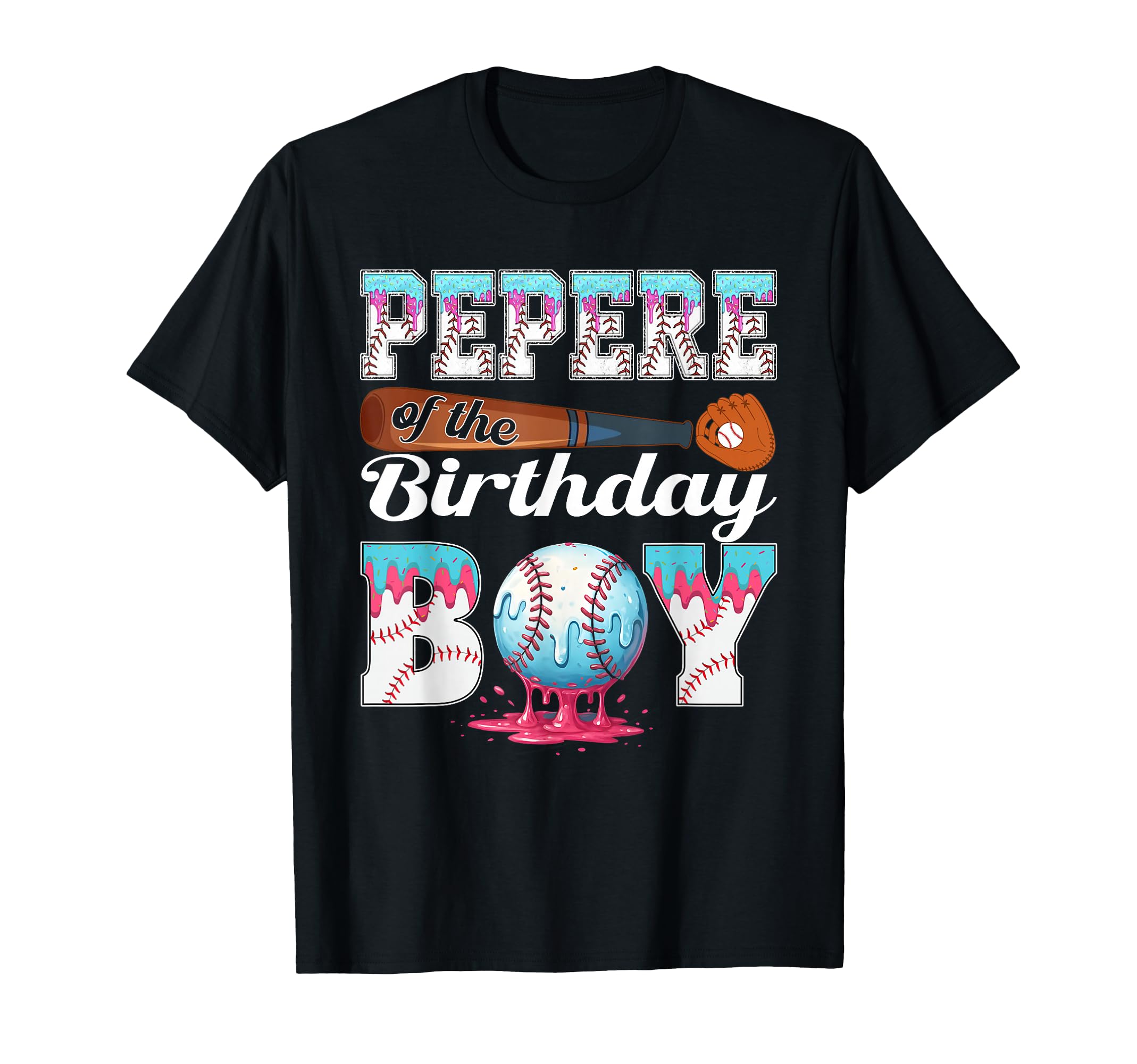 Baseball Ice Cream Drip Pepere Birthday T-Shirt - Graphic Print Unisex - T-Shirt, Sweatshirt, Hoodie