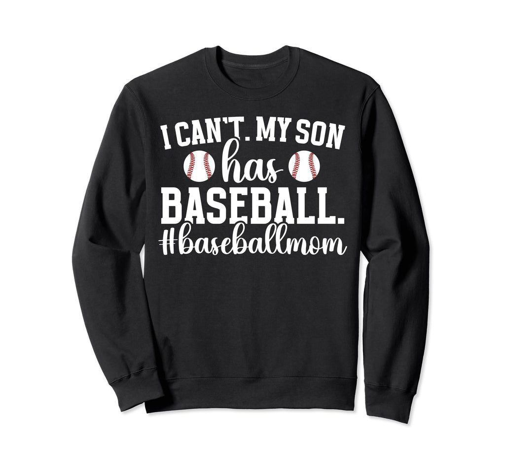 My Son Has Baseball Mom Baseball Sweatshirt - Minimalist Print Unisex - T-Shirt, Sweatshirt, Hoodie