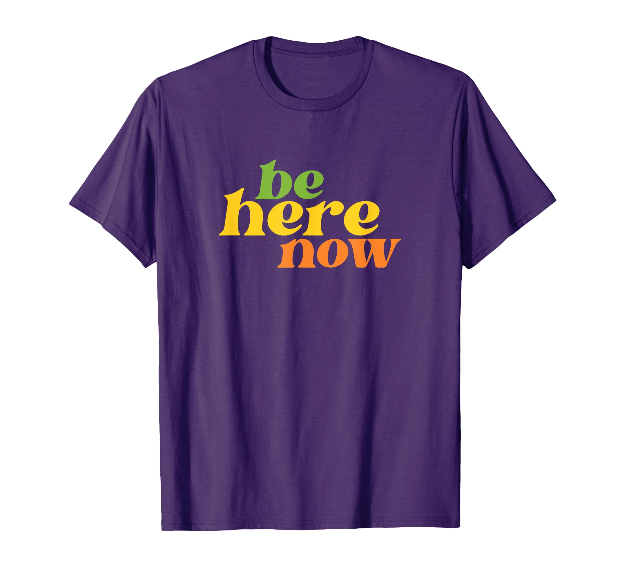 Streetwear Be Here Now Yoga Boho T-Shirt - Fun Novelty Design Men Women - T-Shirt, Sweatshirt, Hoodie