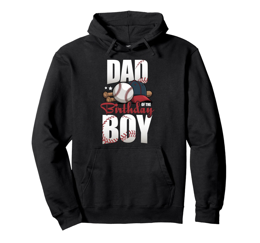 Dad Birthday Matching Baseball Birthday Hoodie - Graphic Print Unisex - T-Shirt, Sweatshirt, Hoodie