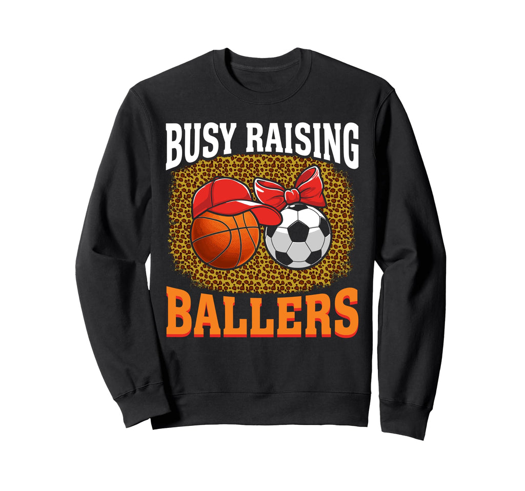 Busy Raising Ballers Basketball Sweatshirt - Minimalist Print Unisex - T-Shirt, Sweatshirt, Hoodie