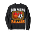 Busy Raising Ballers Basketball Sweatshirt - Minimalist Print Unisex - T-Shirt, Sweatshirt, Hoodie