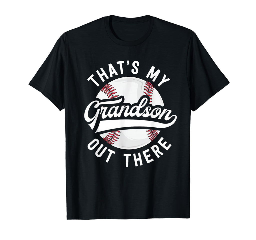 Baseball Grandpa Gift Thats My T-Shirt - Unique Graphic for Adults - T-Shirt, Sweatshirt, Hoodie