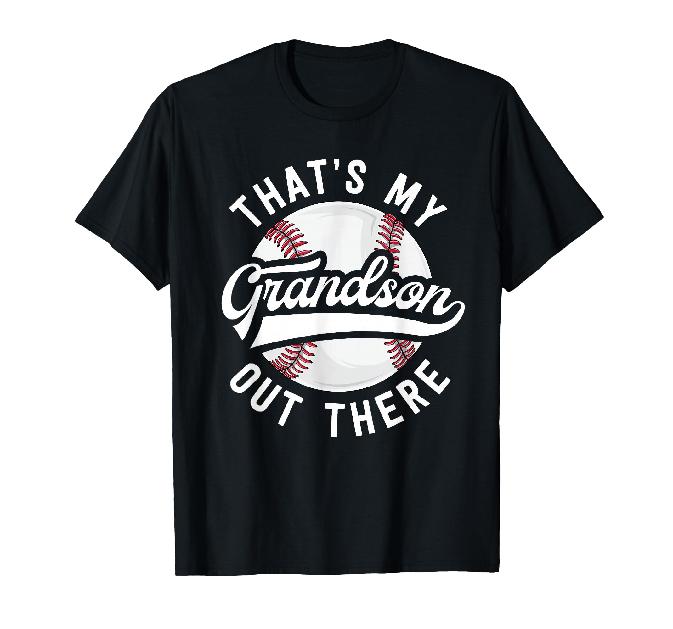 Baseball Grandpa Gift Thats My T-Shirt - Unique Graphic for Adults - T-Shirt, Sweatshirt, Hoodie