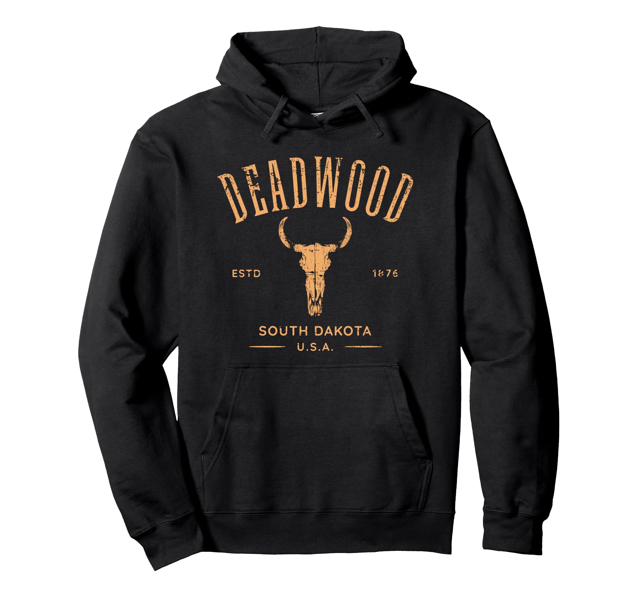 Deadwood South Dakota Usa Distressed Hoodie - Fun Novelty Design Men Women - T-Shirt, Sweatshirt, Hoodie