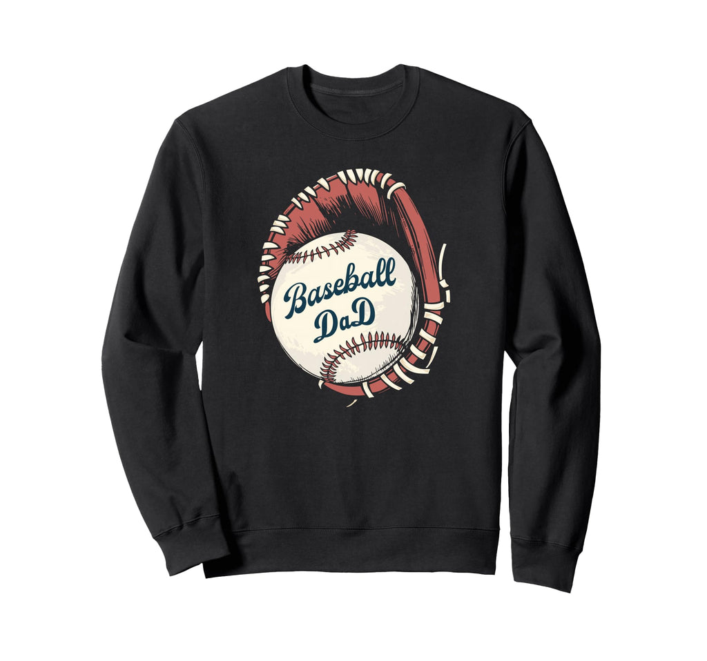 Baseball Dad Softball Glove And Sweatshirt - Novelty Apparel for Adults - T-Shirt, Sweatshirt, Hoodie