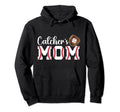 Catchers Mom Baseball Catcher Mom Baseball Hoodie - Novelty Apparel Unisex - T-Shirt, Sweatshirt, Hoodie