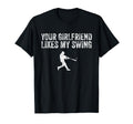 Baseball Your Girlfriend Likes My Swing T-Shirt - Trendy Graphic Unisex - T-Shirt, Sweatshirt, Hoodie