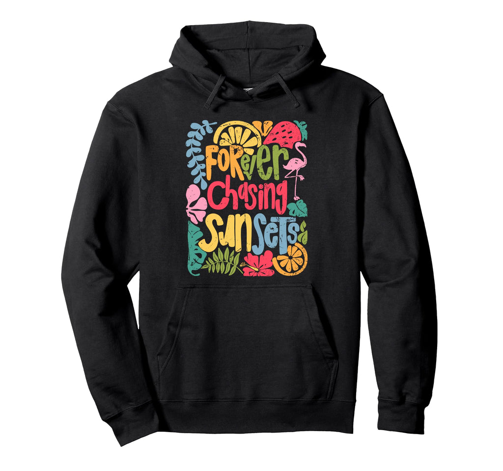 Forever Chasing Sunsets Boho Floral Hoodie - Fun Novelty Design for Adults - T-Shirt, Sweatshirt, Hoodie