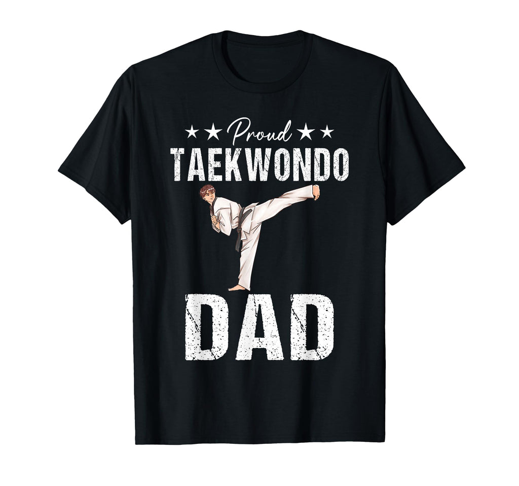 Proud Taekwondo Dad Game Day Sports T-Shirt - Streetwear Style for Adults - T-Shirt, Sweatshirt, Hoodie