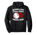 Proud Baseball And Dance Mom Hoodie - Casual Everyday Wear for Adults - T-Shirt, Sweatshirt, Hoodie