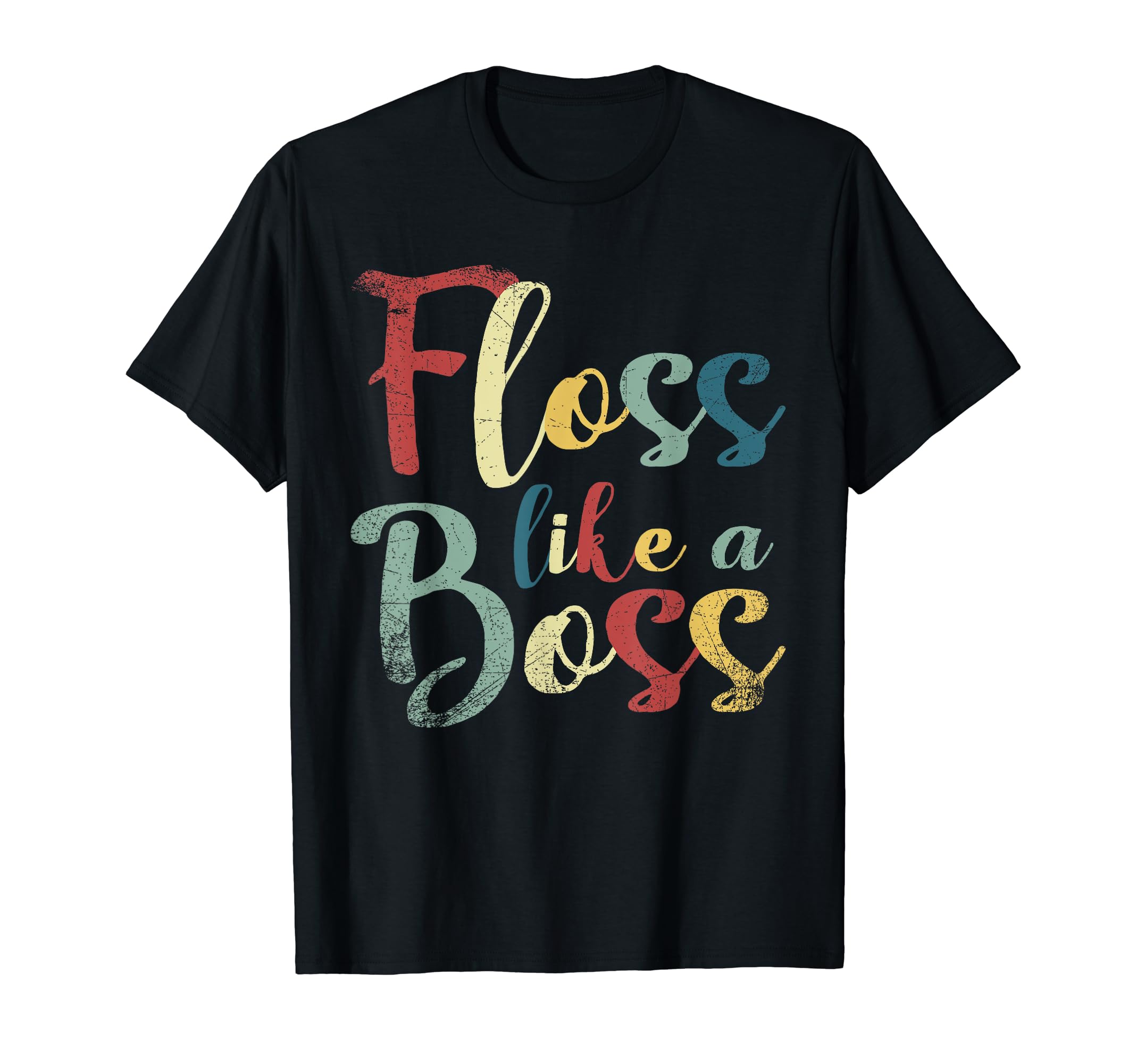 Floss Like Boss Distressed T-Shirt - Unique Graphic Unisex - T-Shirt, Sweatshirt, Hoodie