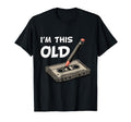 Im This Old Funny Birthday Cassette T-Shirt - Aesthetic Graphic for Adults - T-Shirt, Sweatshirt, Hoodie