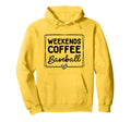 Weekends Coffee And Baseball Mom Life Hoodie - Aesthetic Graphic Men Women - T-Shirt, Sweatshirt, Hoodie