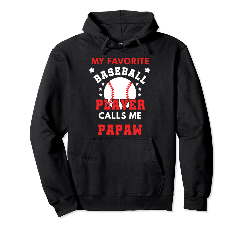 My Favorite Baseball Player Calls Me Hoodie - Unique Graphic Men Women - T-Shirt, Sweatshirt, Hoodie