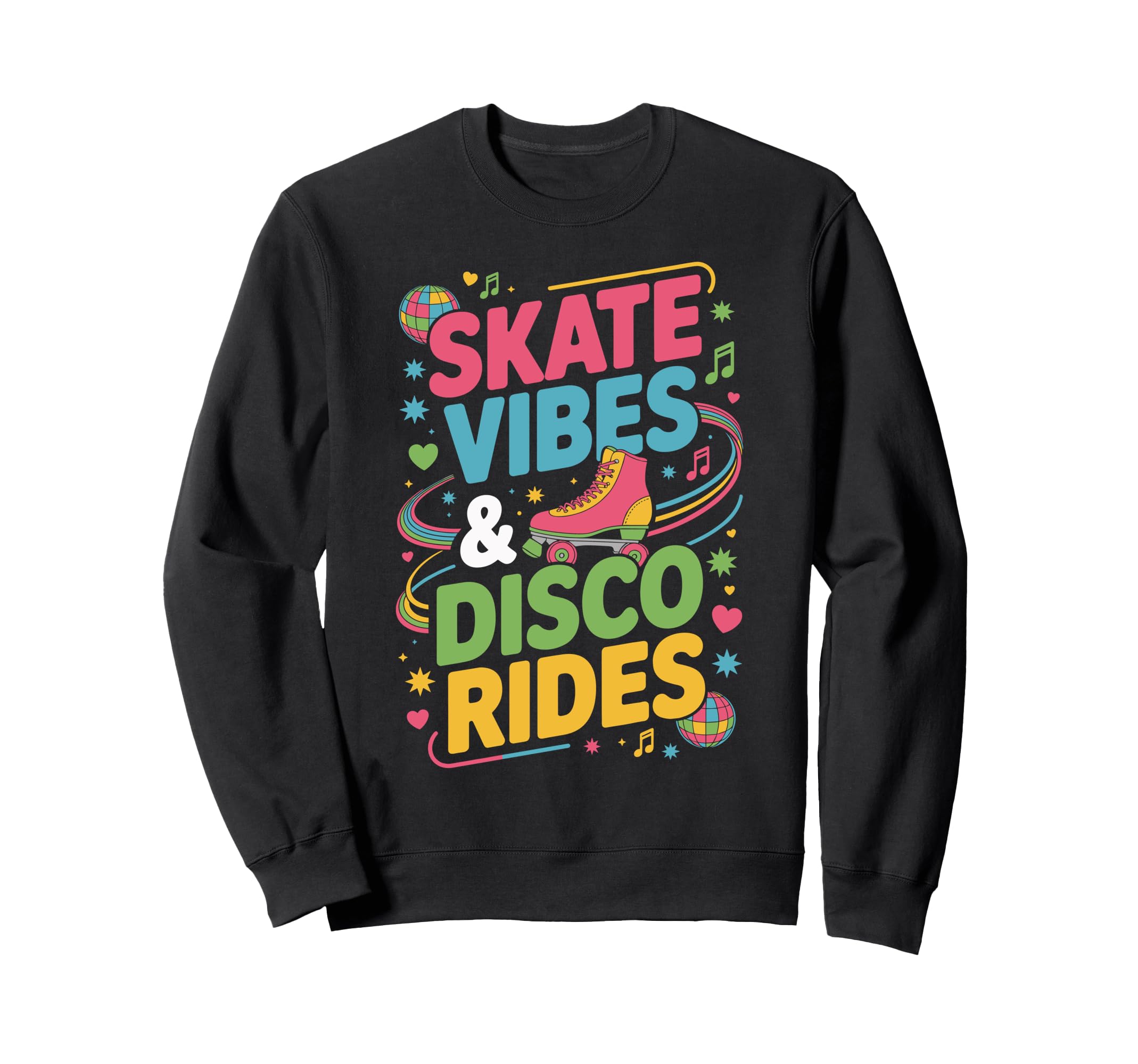Skate Vibes Disco Rides Colorful Sweatshirt - Streetwear Style Men Women - T-Shirt, Sweatshirt, Hoodie