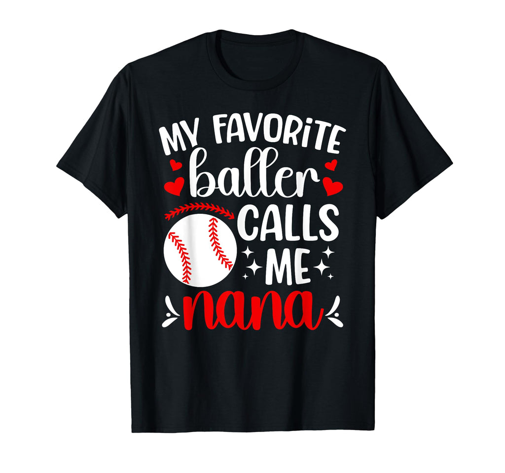 Favorite Baller Baseball Nana T-Shirt - Minimalist Print Men Women - T-Shirt, Sweatshirt, Hoodie