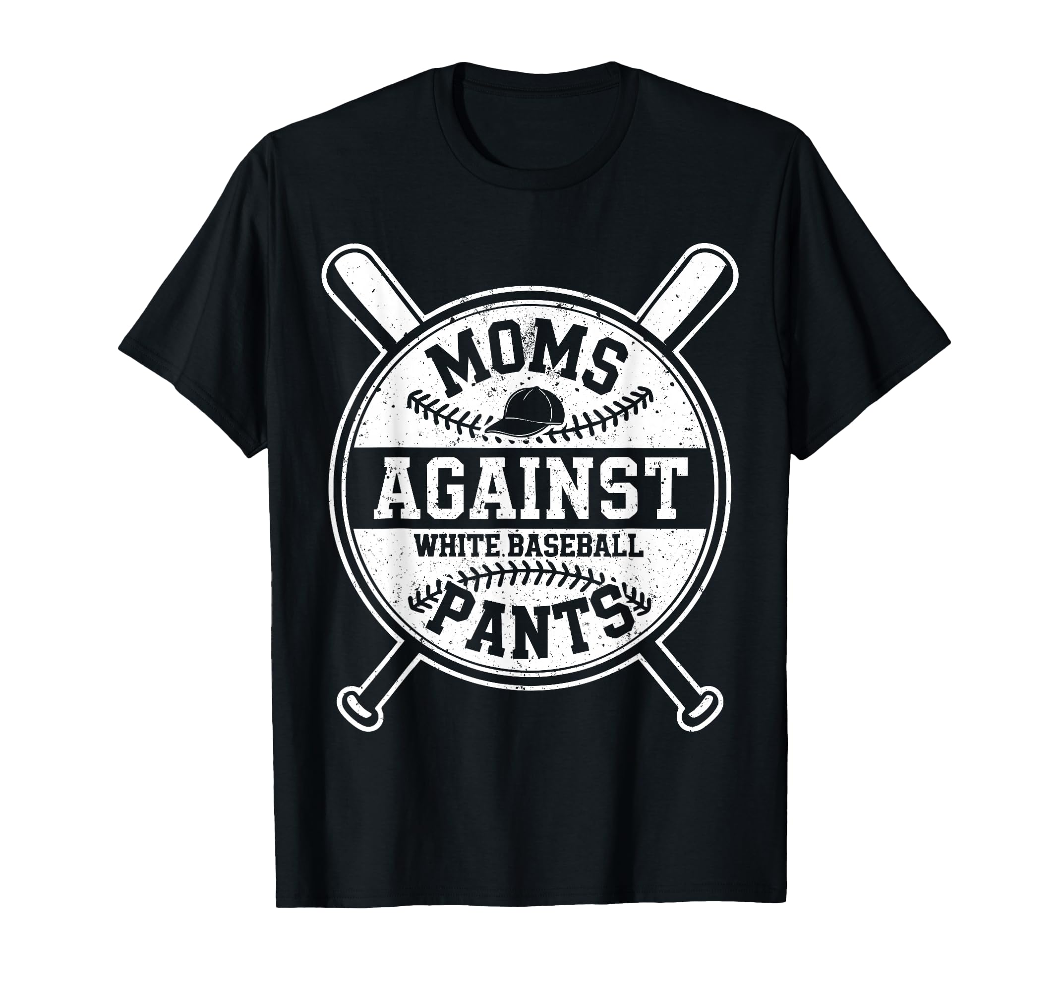 Funny Baseball Mom Moms Against White T-Shirt - Trendy Graphic Unisex - T-Shirt, Sweatshirt, Hoodie