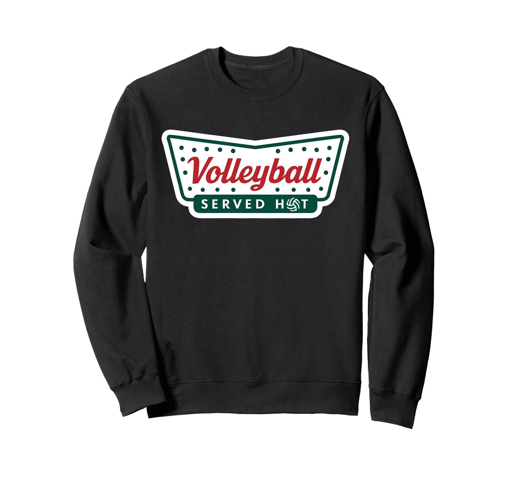 Volleyball Served Hot Diner Funny Sweatshirt - Graphic Print for Adults - T-Shirt, Sweatshirt, Hoodie