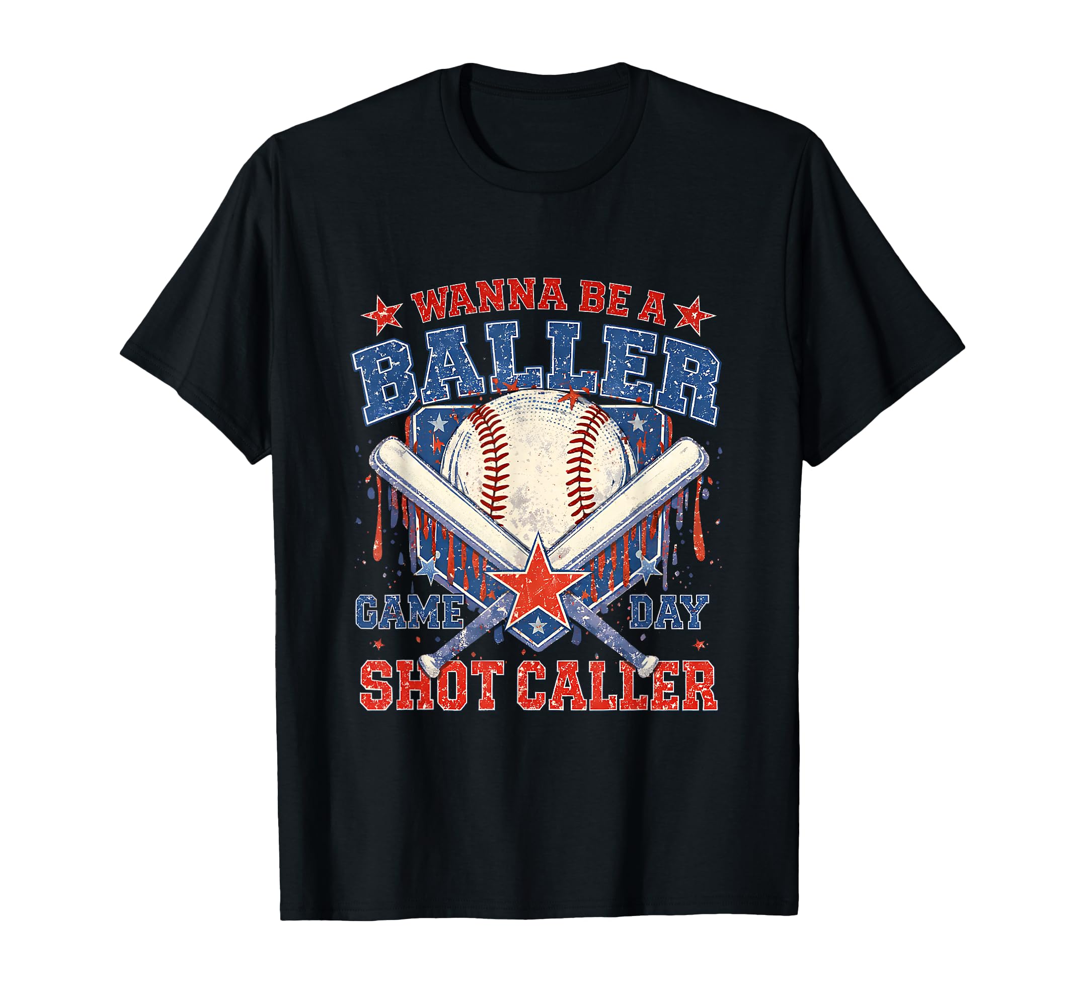 Wanna Be Baller Shot Caller Baseball Game T-Shirt - Graphic Print Unisex - T-Shirt, Sweatshirt, Hoodie