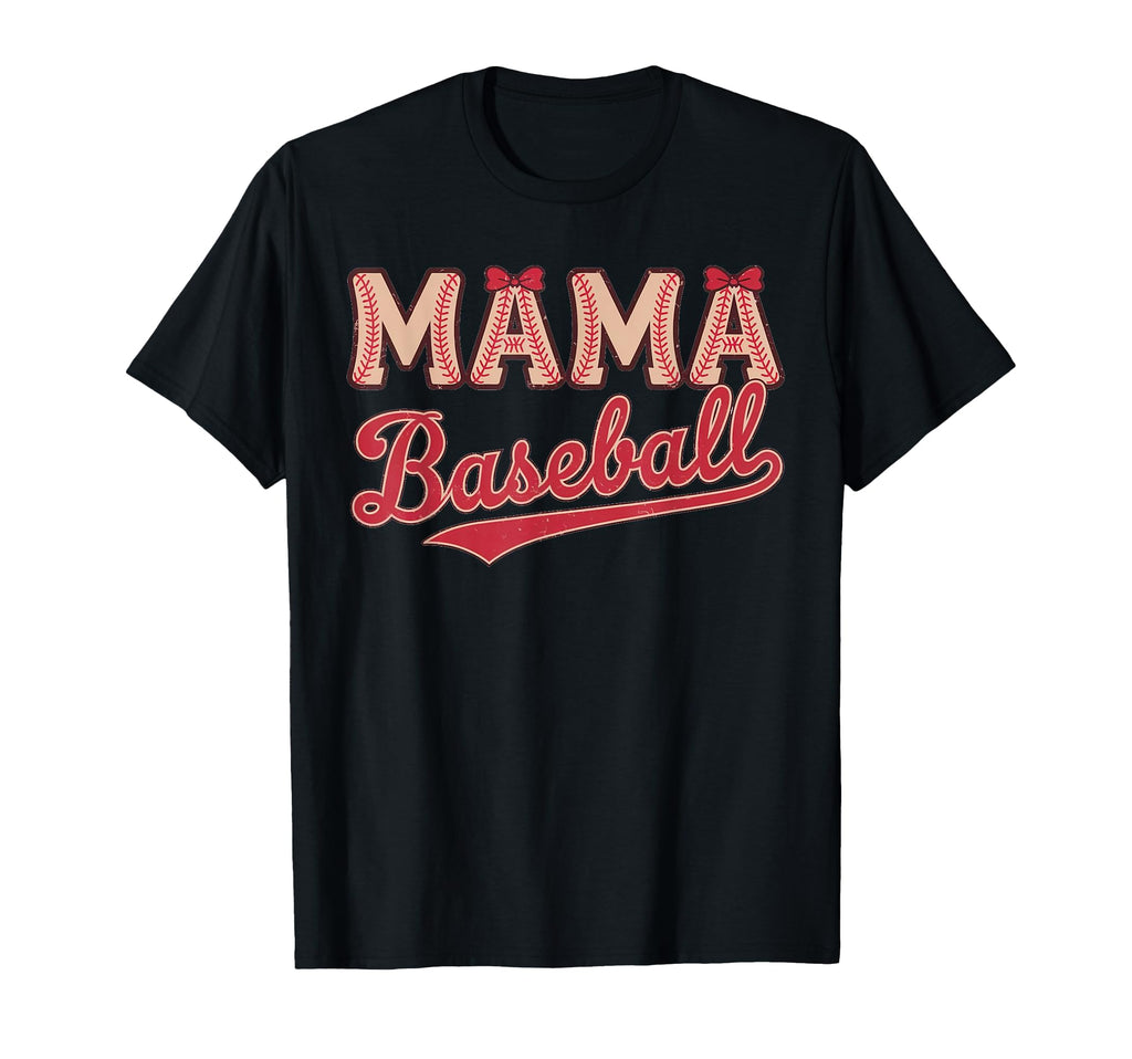 Baseball Mama Mothers Day T-Shirt - Casual Everyday Wear Men Women - T-Shirt, Sweatshirt, Hoodie
