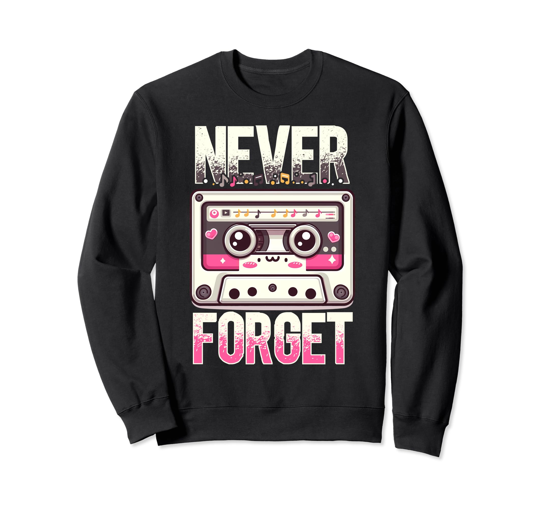 Never Forget Audio Cassette Lover Sweatshirt - Aesthetic Graphic Unisex - T-Shirt, Sweatshirt, Hoodie