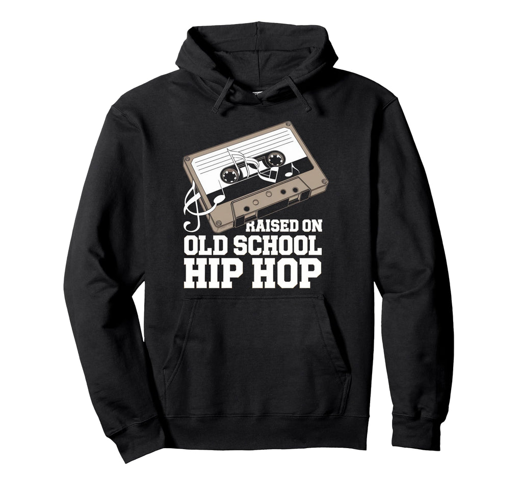 Raised Old School Hip Hop Cassette Hoodie - Fun Novelty Design Men Women - T-Shirt, Sweatshirt, Hoodie