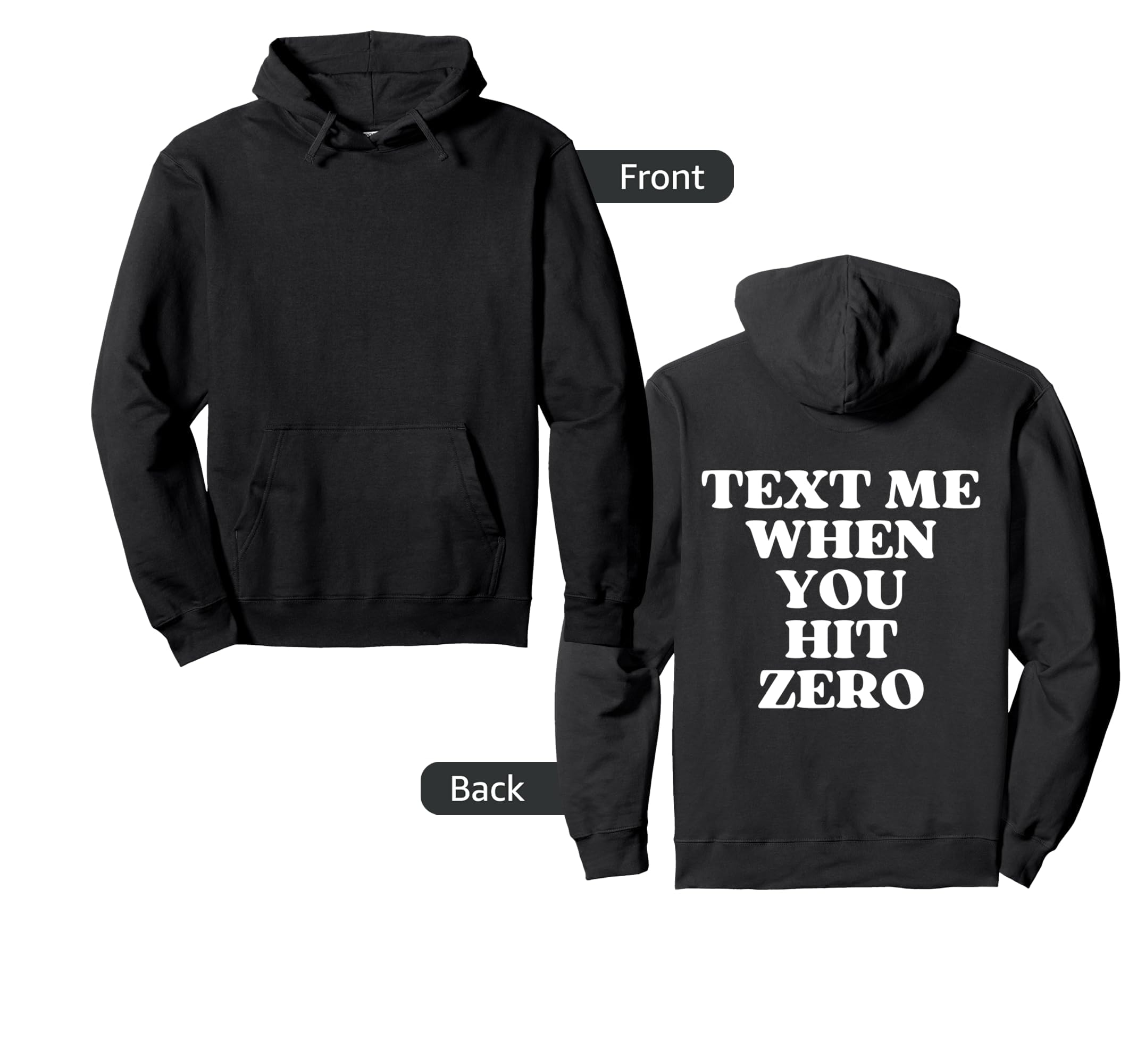 Text Me When You Hit Zero Aesthetic Y2K Hoodie - Unique Graphic for Adults - T-Shirt, Sweatshirt, Hoodie