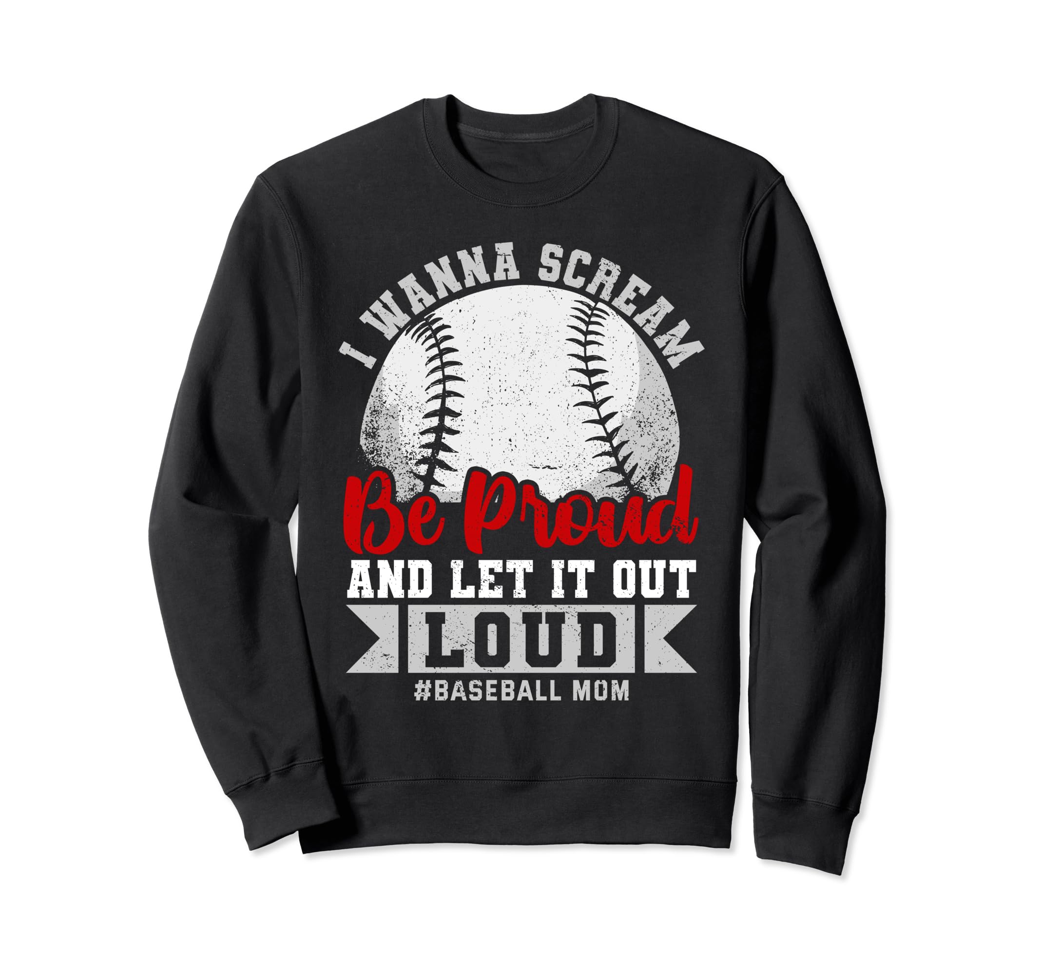 Baseball Mom Sweatshirt - Streetwear Style for Adults - T-Shirt, Sweatshirt, Hoodie