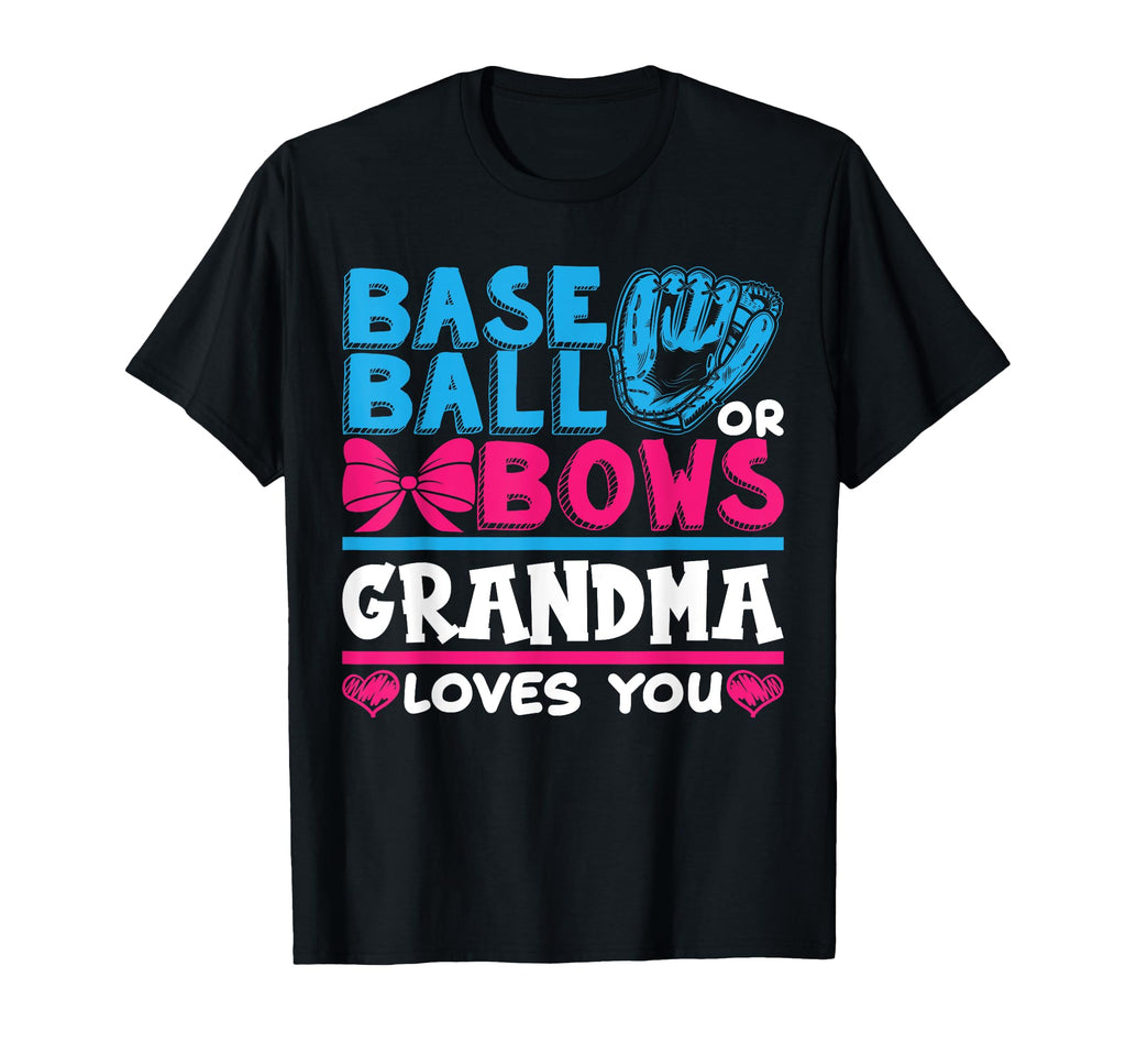 Gender Reveal Baseball Or Bows Grandma T-Shirt - Graphic Print Men Women - T-Shirt, Sweatshirt, Hoodie