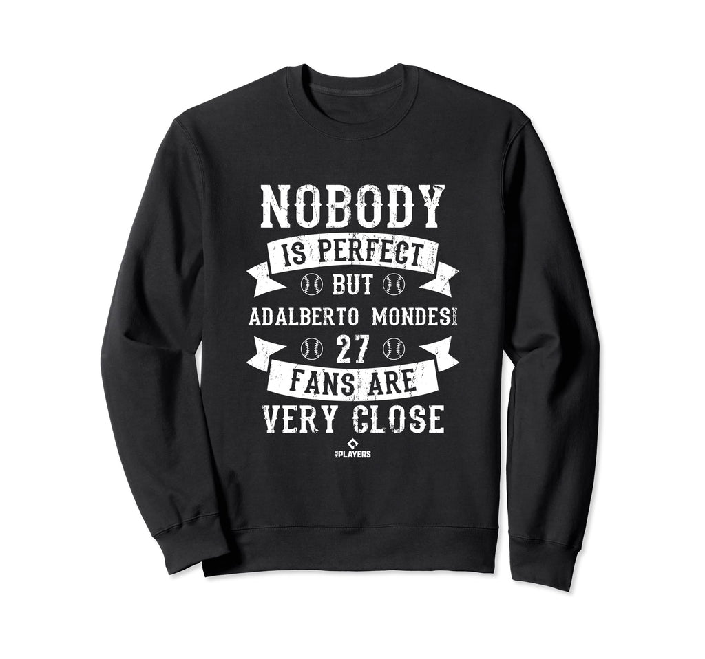 Nobody Is Adalberto Mondesi Sweatshirt - Novelty Apparel for Adults - T-Shirt, Sweatshirt, Hoodie