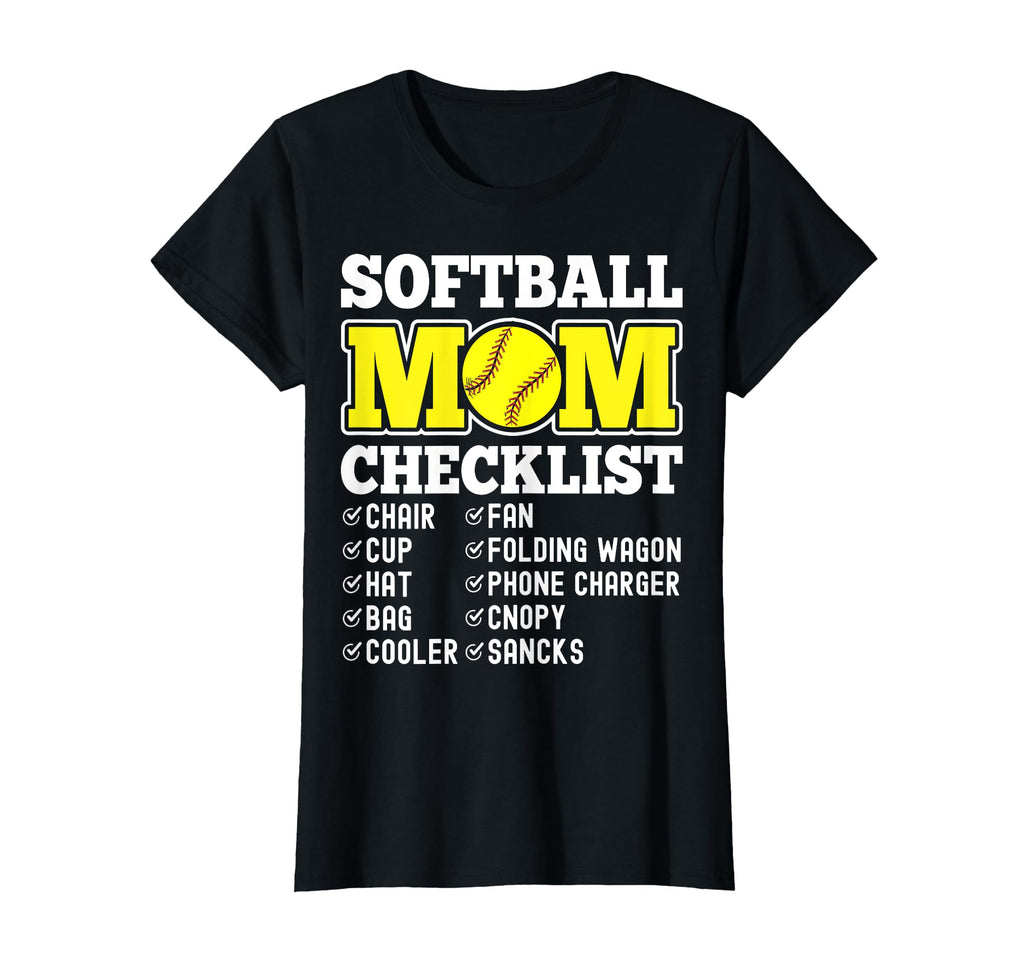 Softball Mom Checklist Baseball T-Shirt - Fun Novelty Design Men Women - T-Shirt, Sweatshirt, Hoodie